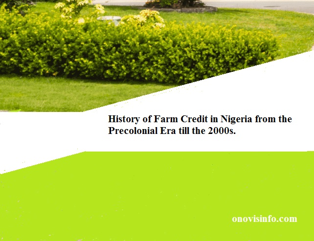 History of Farm Credit in Nigeria